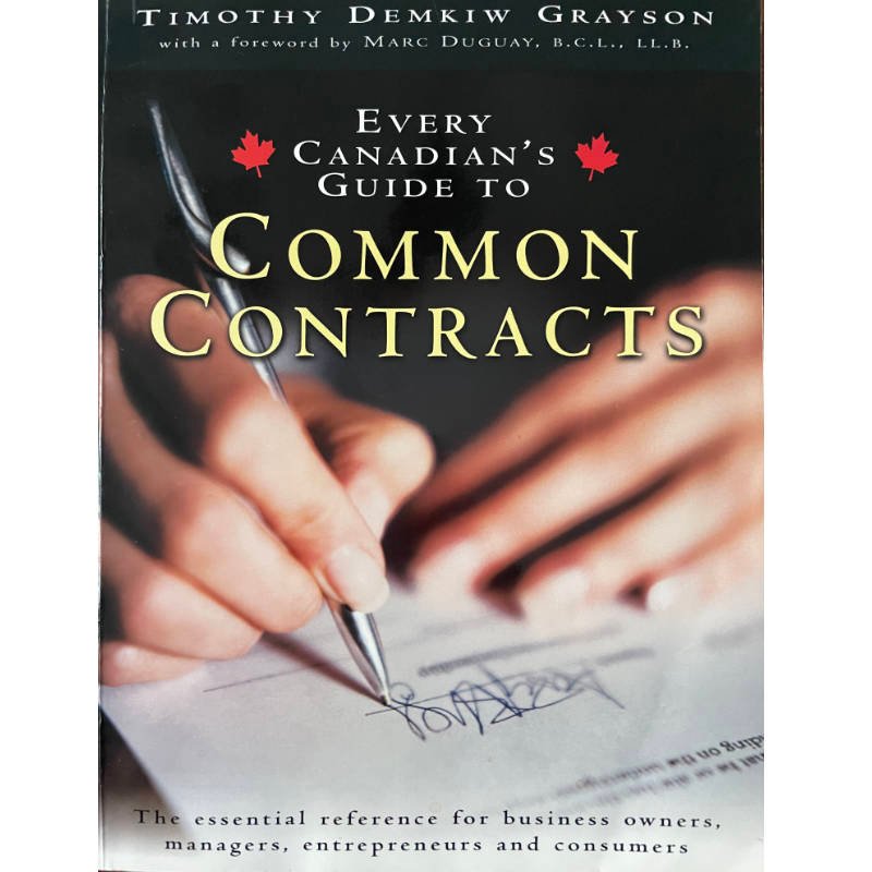 Book cover for 'Every Canadian's Guide to Common Contracts' a well-received guide book for the average Canadian to understand the contracts they encounter in daily life